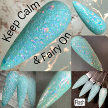 Load image into Gallery viewer, Keep Calm & Fairy On