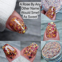 Load image into Gallery viewer, A Rose By Any Other Name Would Smell As Sweet
