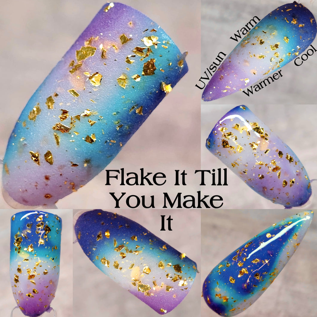 Flake It Till You Make It