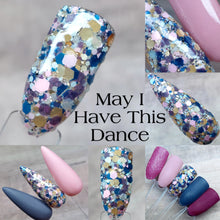 Load image into Gallery viewer, May I Have This Dance

