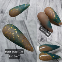 Load image into Gallery viewer, Don't Sweat The Fall Stuff
